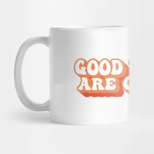 Good Things Are Coming Motivational Positive Quote Typography Mug